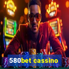 580bet cassino